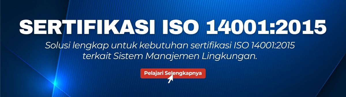 Manfaat Penerapan ISO 14001 pada Perusahaan