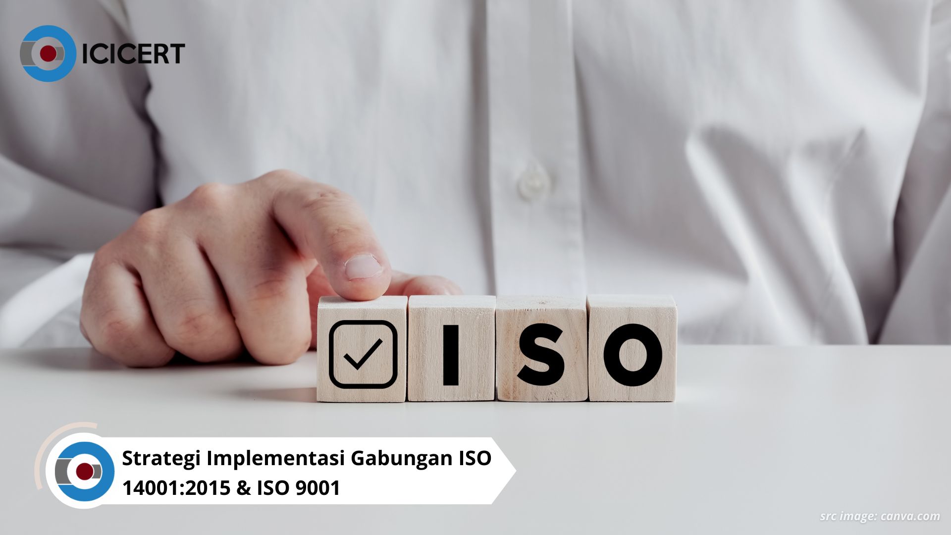 Double Win! Strategi Implementasi Gabungan ISO 14001:2015 & ISO 9001