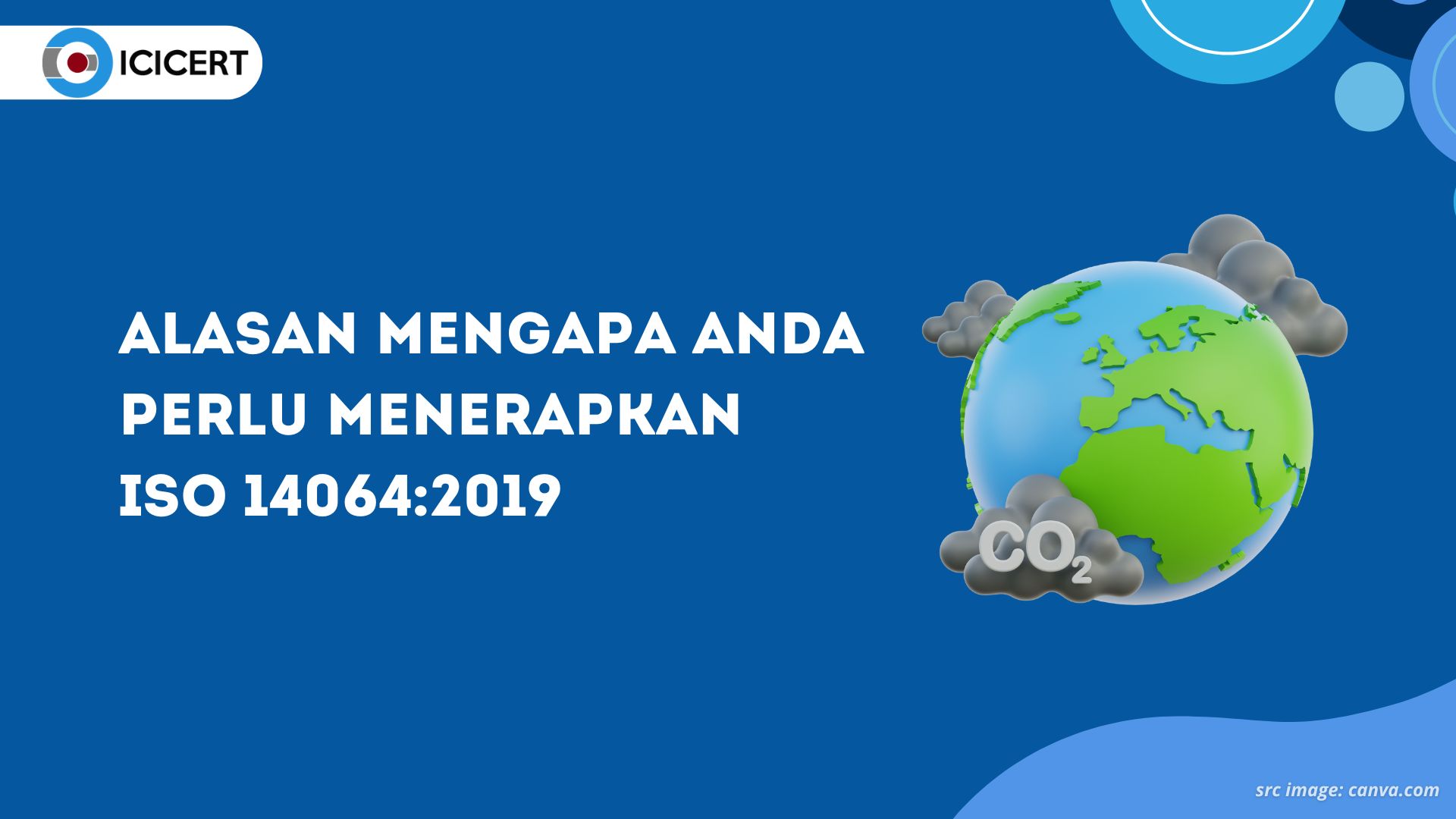 Alasan Mengapa Anda Perlu Menerapkan ISO 14064:2019