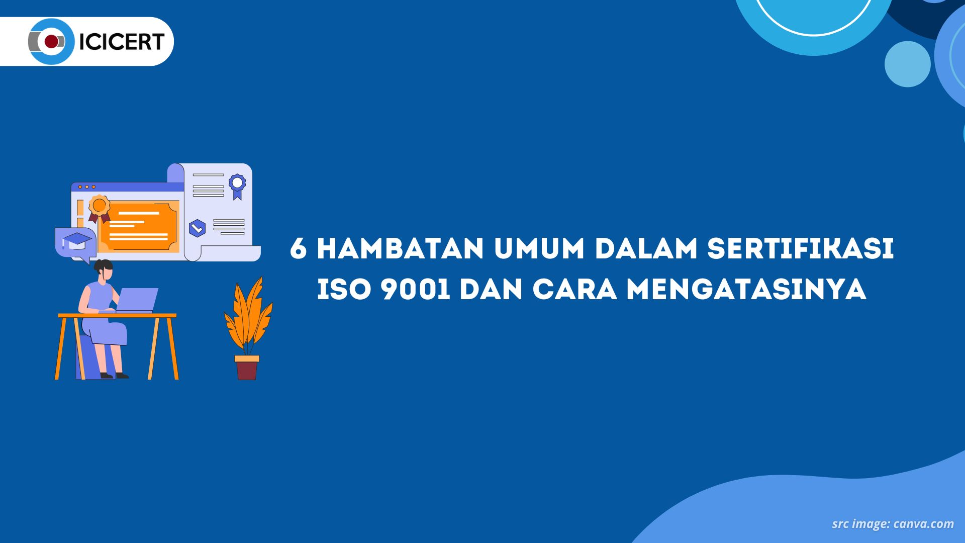 6 Hambatan Umum dalam Sertifikasi ISO 9001 dan Cara Mengatasinya