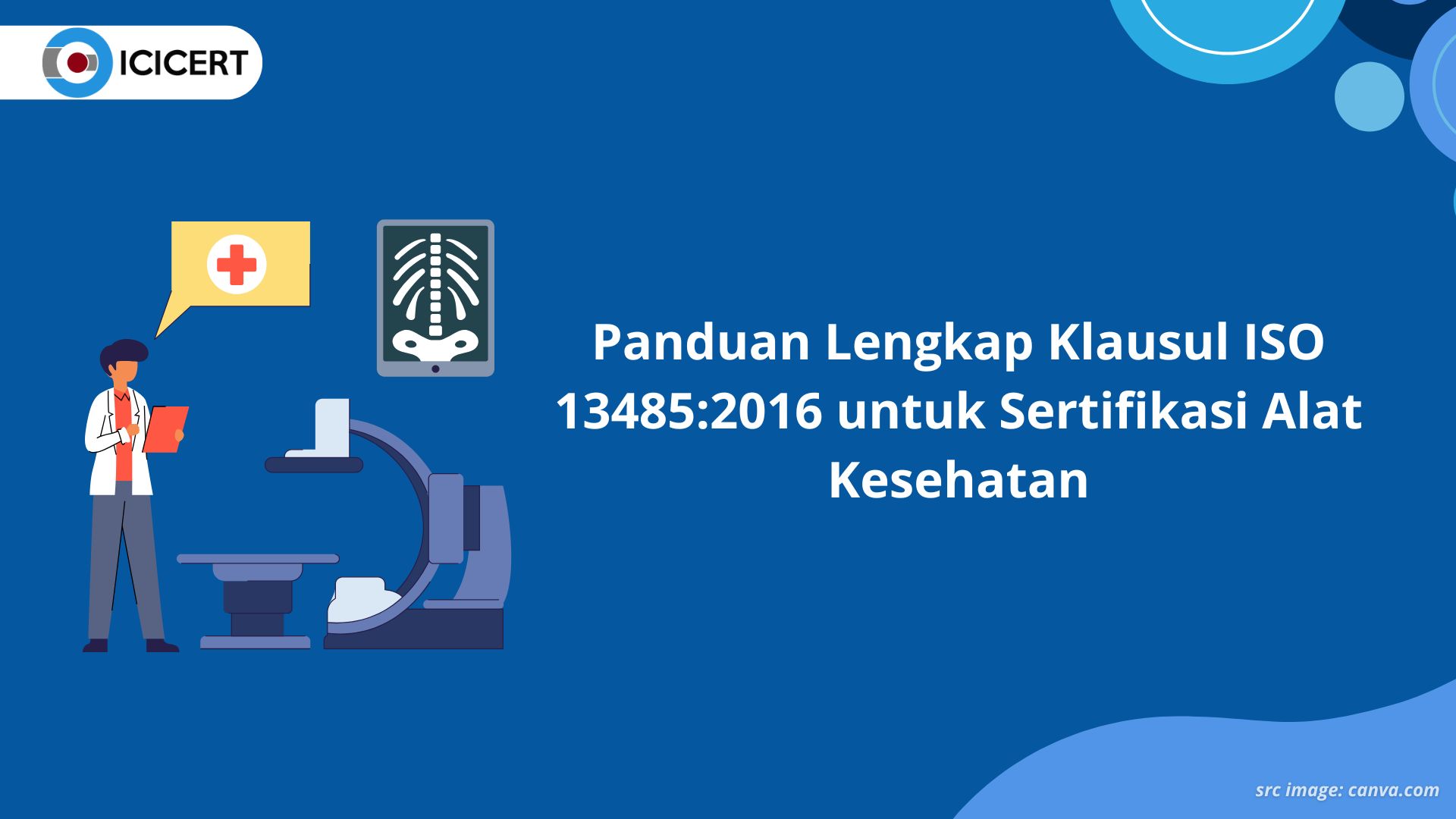 Panduan Lengkap Klausul ISO 13485:2016 untuk Sertifikasi Alat Kesehatan