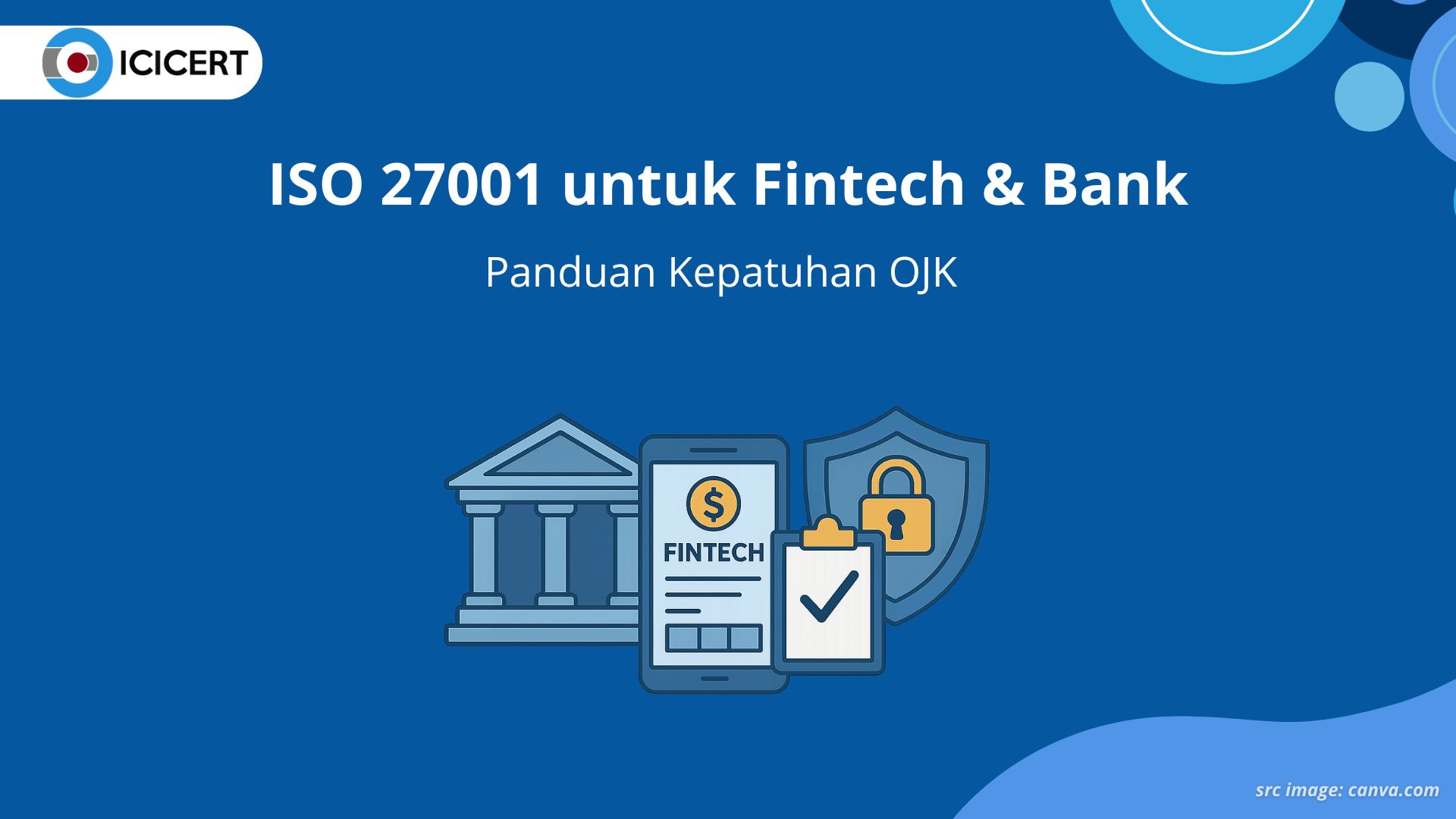 ISO 27001 untuk Fintech & Bank: Panduan Kepatuhan OJK