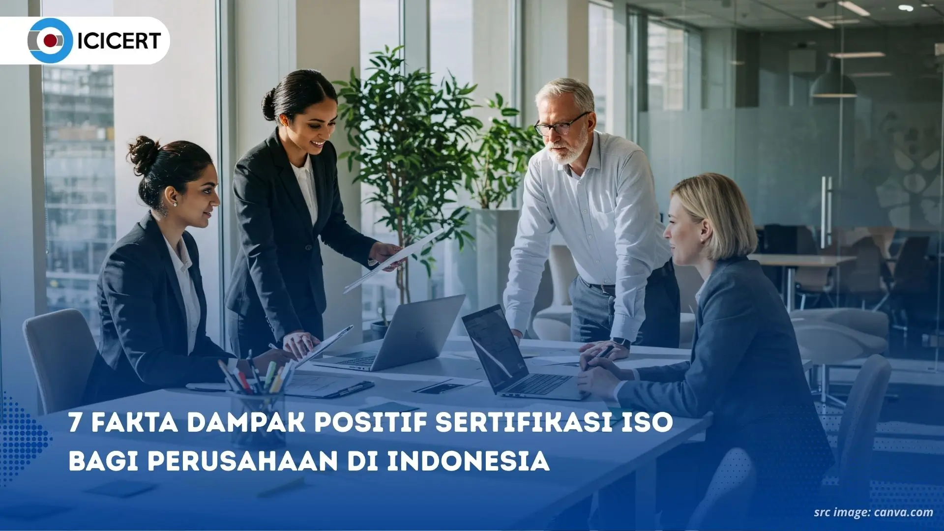 Manfaat sertifikasi ISO bagi perusahaan di Indonesia untuk meningkatkan daya saing bisnis