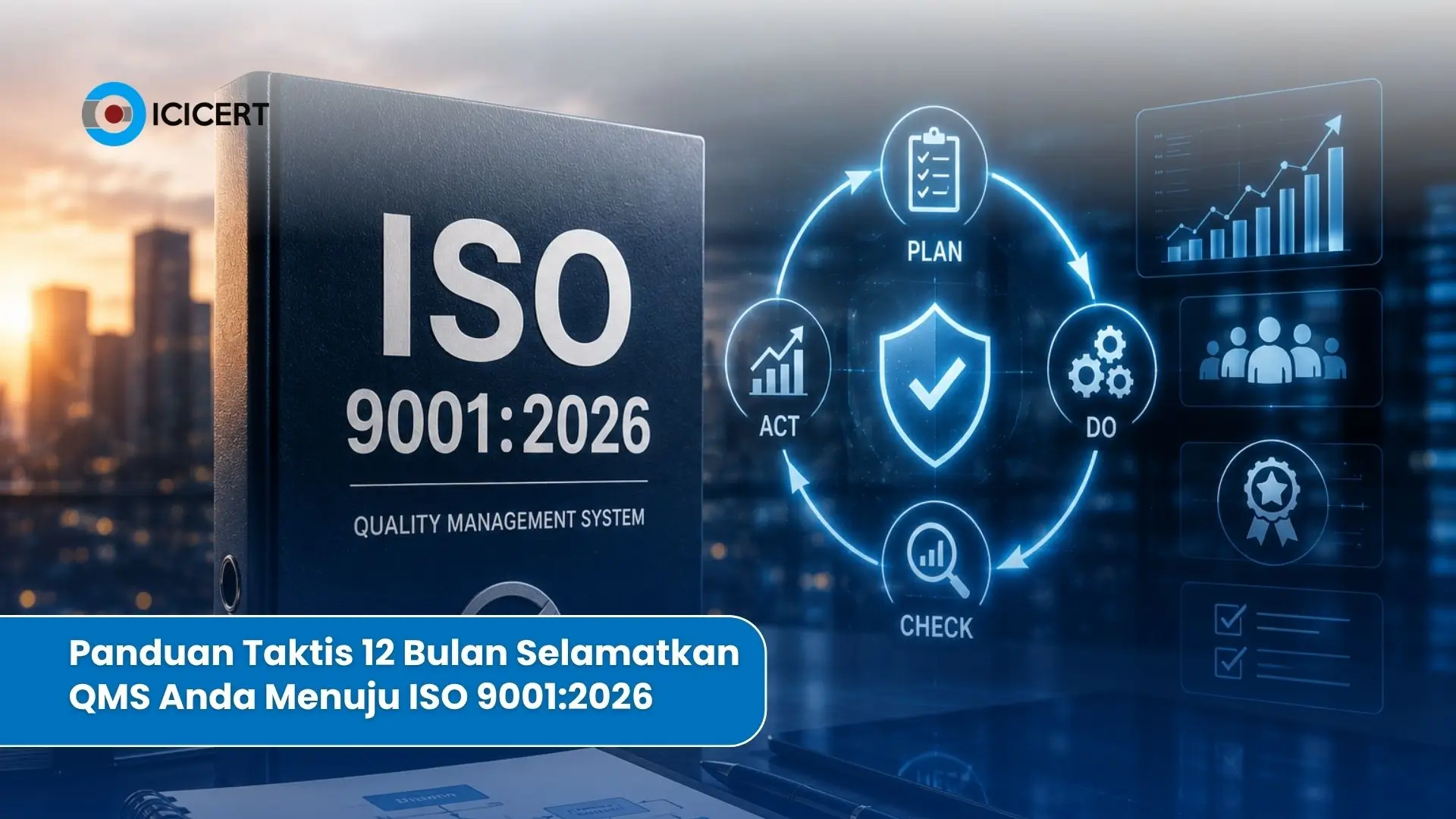 Roadmap 12 bulan transisi ISO 9001:2026